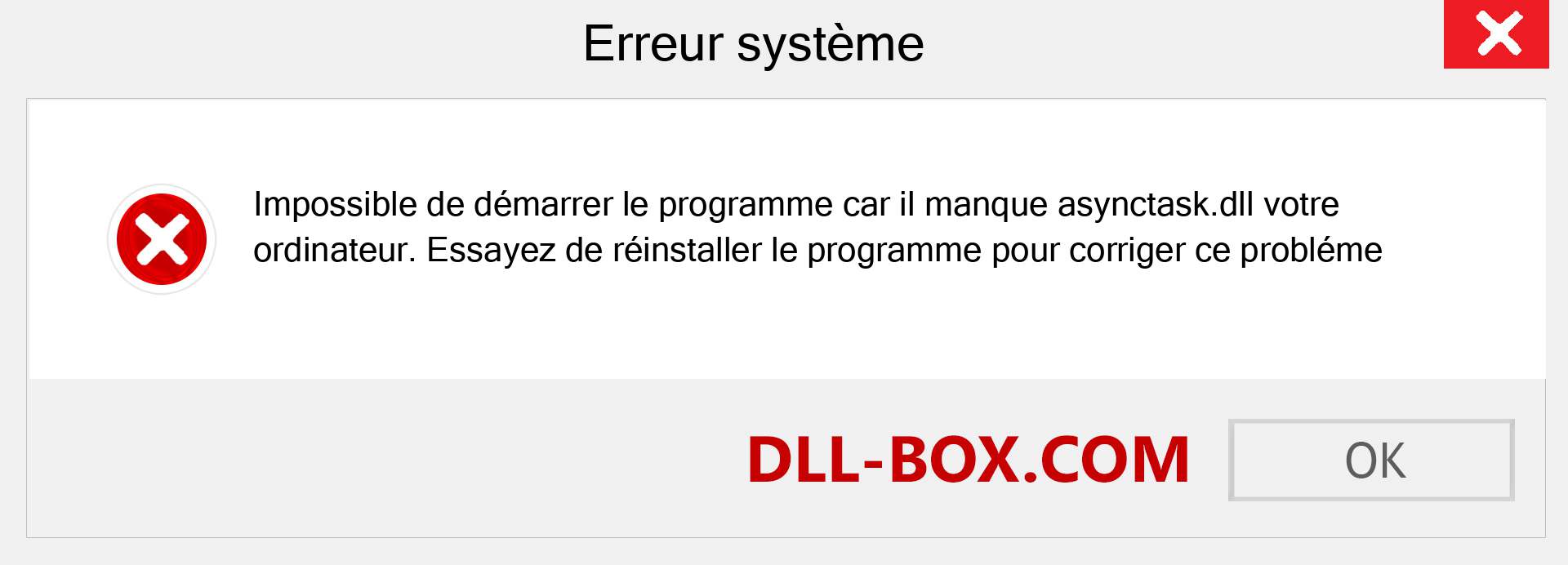 Le fichier asynctask.dll est manquant ?. Télécharger pour Windows 7, 8, 10 - Correction de l'erreur manquante asynctask dll sur Windows, photos, images